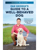 Zak George's Guide to a Well-Behaved Dog - 9780399582417-thumb