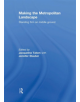 Making the Metropolitan Landscape - 9780415774109-thumb