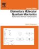 Elementary Molecular Quantum Mechanics - 9780444626479-thumb