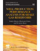 Well Production Performance Analysis for Shale Gas Reservoirs - 9780444643155-thumb