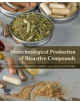 Biotechnological Production of Bioactive Compounds - 9780444643230-thumb