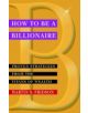 How to be a Billionaire - 9780471416173-thumb