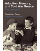 Adoption, Memory, and Cold War Greece - 9780472131587-thumb