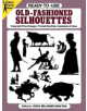 Ready to Use Old Fashioned Silhouettes - Dover Publications Inc. - 9780486255965-thumb