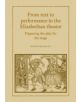 From Text to Performance in the Elizabethan Theatre - 9780521109444-thumb