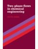 Two Phase Flows in Chemical Engineering - 9780521237727-thumb