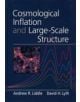 Cosmological Inflation and Large-Scale Structure - 9780521660228-thumb