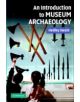 An Introduction to Museum Archaeology - 9780521677967-thumb