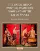 The Social Life of Painting in Ancient Rome and on the Bay of Naples - 9780521826006-thumb