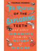 The Mystery of the Exploding Teeth and Other Curiosities from the History of Medicine - 9780552175456-thumb