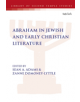 Abraham in Jewish and Early Christian Literature - 9780567675521-thumb