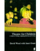 Theatre for Children - 9780571177493-thumb