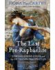 The Last Pre-Raphaelite - 9780571228621-thumb