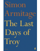 The Last Days of Troy - 9780571315109-thumb