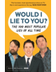 Would I Lie To You? Presents The 100 Most Popular Lies of All Time - 9780571328109-thumb