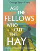 Ask the Fellows Who Cut the Hay - 9780571340545-thumb