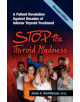 Stop the Thyroid Madness - 9780615477121-thumb