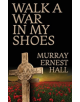 Walk a War in My Shoes - 9780648222286-thumb