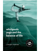 Whirlpools, Yoga and the Balance of Life - 9780648407560-thumb