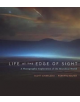 Life at the Edge of Sight - 9780674975910-thumb