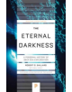 The Eternal Darkness - 9780691175621-thumb