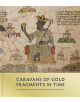 Caravans of Gold, Fragments in Time - 9780691182681-thumb