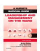 A Nurse's Survival Guide to Leadership and Management on the Ward - Elsevier Health Sciences - 9780702076626-thumb