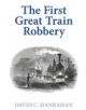 The First Great Train Robbery - 9780709090403-thumb