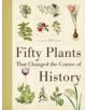 Fifty Plants That Changed the Course of History - 9780715338544-thumb