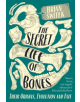 The Secret Life of Bones - 9780715653791-thumb