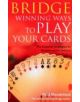 Bridge: Winning Ways to Play Your Cards - 9780716021971-thumb