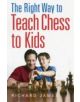 The Right Way to Teach Chess to Kids - 9780716023357-thumb