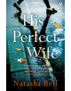 His Perfect Wife - 9780718187057-thumb