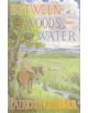 Between the Woods and the Water - 9780719566967-thumb