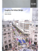 Graphics for Urban Design - ICE Publishing - 9780727761712-thumb