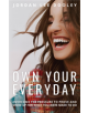 Own your Everyday: Overcome the Pressure to Prove and Show up for What you Were Made to Do - 9780735291492-thumb