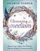 Choosing to be a Medium - 9780738757483-thumb