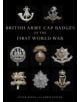 British Army Cap Badges of the First World War - 9780747807971-thumb