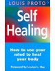 Self-Healing:Use Your Mind To Heal Your Body - 9780749923464-thumb