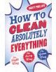 How To Clean Absolutely Everything - 9780749925055-thumb