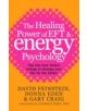 The Healing Power Of EFT and Energy Psychology - 9780749940201-thumb