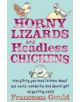 Horny Lizards and Headless Chickens - 9780749942335-thumb