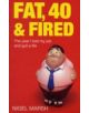 Fat, Forty And Fired - 9780749954024-thumb