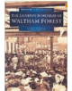 London Borough of Waltham Forest in Old Photographs - 9780750917384-thumb