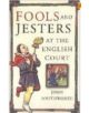 Fools and Jesters at the English Court - 9780750934770-thumb