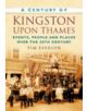 A Century of Kingston-upon-Thames - 9780750949347-thumb