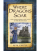 Where Dragons Soar: And Other Animal Folk Tales of the British Isles - 9780750961868-thumb