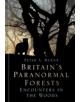 Britain's Paranormal Forests - 9780750991339-thumb