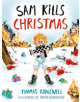 Sam Kills Christmas - 9780751563054-thumb