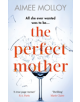 The Perfect Mother - 9780751570342-thumb